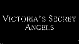 Victoria Secret Angels Live